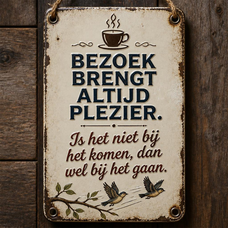 Grappig metalen bordje met een citaat van een bezoeker