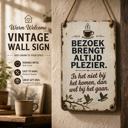 Grappig metalen bordje met een citaat van een bezoeker