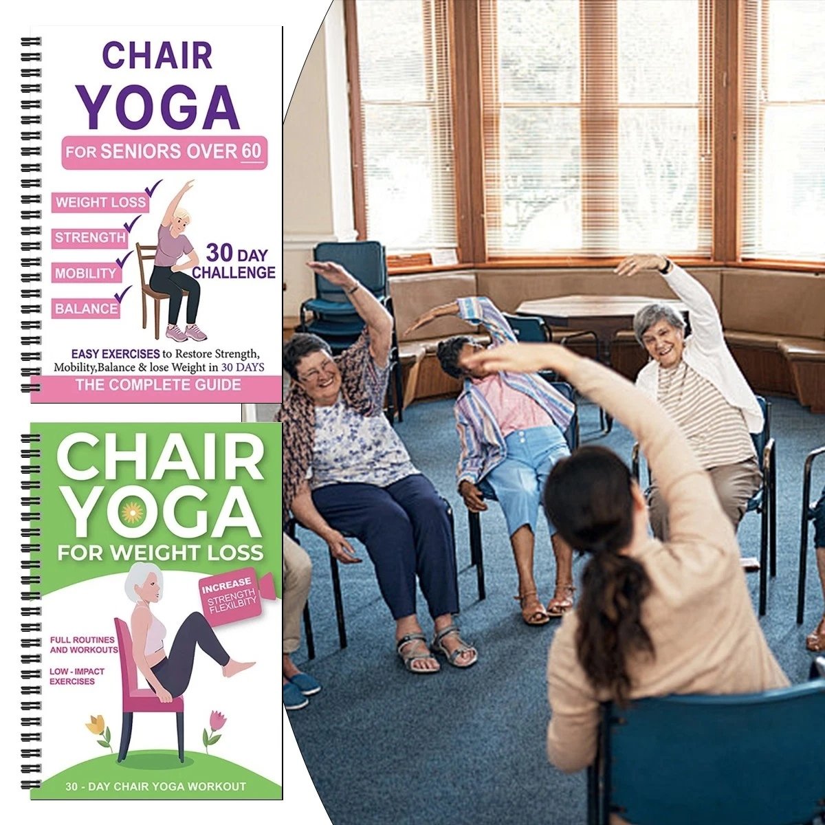 De complete gids voor stoelyoga voor 60-plussers: meer dan 40 eenvoudige oefeningen met lichte weerstand om kracht, beweeglijkheid en evenwicht terug te krijgen en gewicht te verliezen