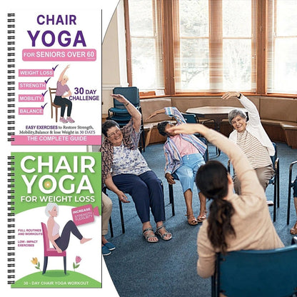De complete gids voor stoelyoga voor 60-plussers: meer dan 40 eenvoudige oefeningen met lichte weerstand om kracht, beweeglijkheid en evenwicht terug te krijgen en gewicht te verliezen